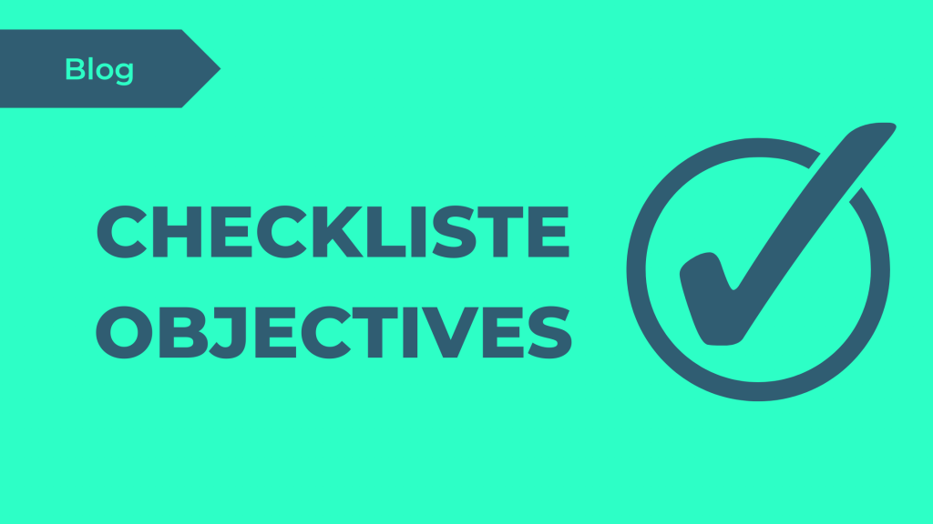 Checkliste: Wie schreibe ich gute Objectives (OKR)?